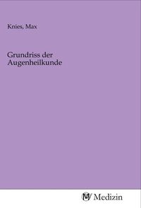 Produktbild: Grundriss der Augenheilkunde