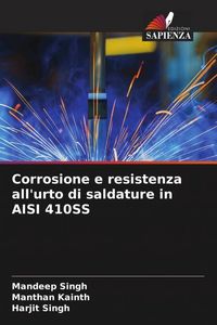 Produktbild: Corrosione e resistenza all'urto di saldature in AISI 410SS