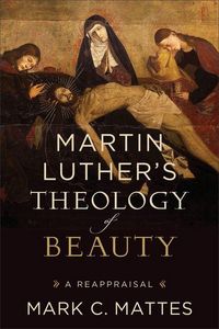 Produktbild: Martin Luther's Theology of Beauty