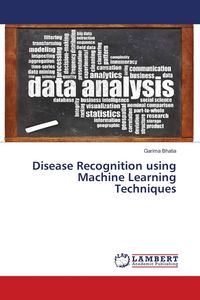 Produktbild: Disease Recognition using Machine Learning Techniques