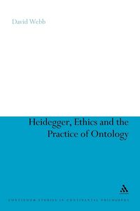 Produktbild: Heidegger, Ethics and the Practice of Ontology