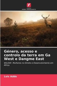 Produktbild: G&eacute;nero, acesso e controlo da terra em Ga West e Dangme East