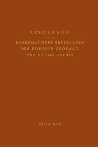 Produktbild: Mathematische Grundlagen der H&ouml;heren Geod&auml;sie und Kartographie