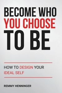 Produktbild: Become Who You Choose To Be