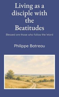Produktbild: Living as a disciple with the Beatitudes