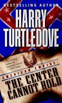 Produktbild: The Center Cannot Hold (American Empire, Book Two)