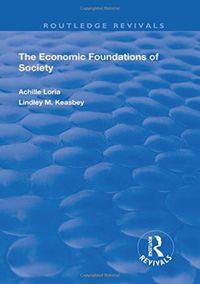 Produktbild: Loria, A: Economic Foundations of Society