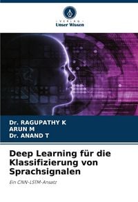 Produktbild: Deep Learning f&uuml;r die Klassifizierung von Sprachsignalen