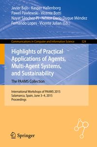 Produktbild: Highlights of Practical Applications of Agents, Multi-Agent Systems, and Sustainability: The PAAMS Collection