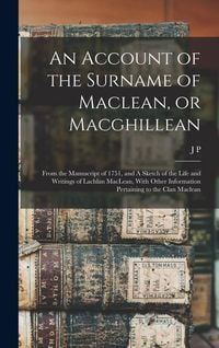 Produktbild: An Account of the Surname of Maclean, or Macghillean