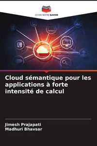 Produktbild: Cloud s&eacute;mantique pour les applications &agrave; forte intensit&eacute; de calcul