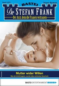 Produktbild: Dr. Stefan Frank 2473 - Arztroman