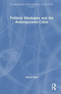 Produktbild: Political Ideologies and the Anthropocene Crisis
