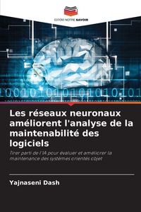 Produktbild: Les r&eacute;seaux neuronaux am&eacute;liorent l'analyse de la maintenabilit&eacute; des logiciels