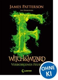 Produktbild: Witch & Wizard 03 - Verborgenes Feuer