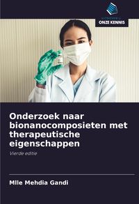 Produktbild: Onderzoek naar bionanocomposieten met therapeutische eigenschappen