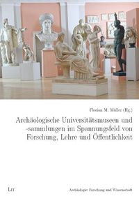 Produktbild: Arch&auml;ologische Universit&auml;tsmuseen und -sammlungen