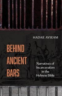 Produktbild: Aviram, H: Behind Ancient Bars