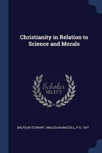 Produktbild: Christianity in Relation to Science and Morals
