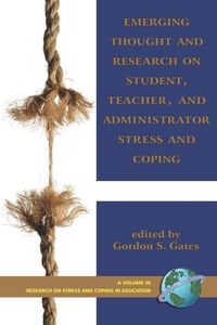 Produktbild: Emerging Thought and Research on Student, Teacher, and Administrator Stress and Coping