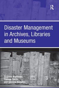 Produktbild: Disaster Management in Archives, Libraries and Museums