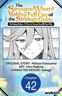 Produktbild: The Strongest Wizard Making Full Use of the Strategy Guide -No Taking Orders, I'll Slay the Demon King My Own Way- #042