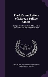 Produktbild: The Life and Letters of Marcus Tullius Cicero