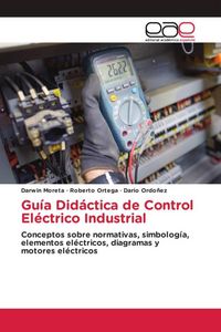 Produktbild: Gu&iacute;a Did&aacute;ctica de Control El&eacute;ctrico Industrial