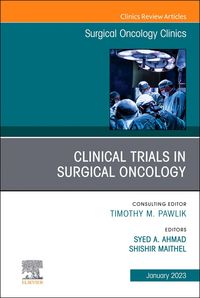 Produktbild: Clinical Trials in Surgical Oncology, An Issue of Surgical Oncology Clinics of North America, E-Book