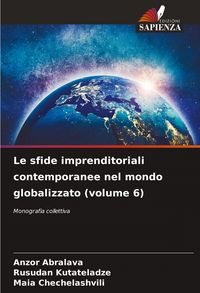 Produktbild: Le sfide imprenditoriali contemporanee nel mondo globalizzato (volume 6)