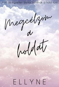 Produktbild: Megc&eacute;lzom a holdat