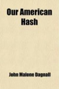 Produktbild: Our American Hash; A Satire. in Prose and Verse