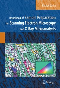Produktbild: Handbook of Sample Preparation for Scanning Electron Microscopy and X-Ray Microanalysis