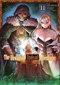 Produktbild: The Unwanted Undead Adventurer (Manga): Volume 11