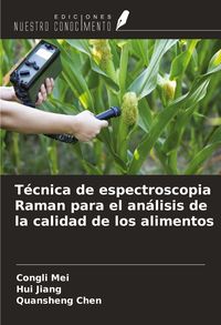 Produktbild: T&eacute;cnica de espectroscopia Raman para el an&aacute;lisis de la calidad de los alimentos