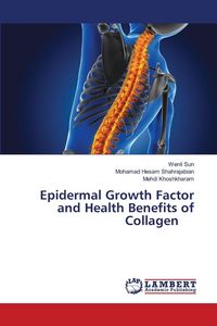 Produktbild: Epidermal Growth Factor and Health Benefits of Collagen