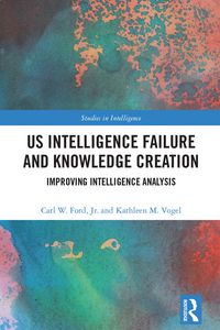 Produktbild: US Intelligence Failure and Knowledge Creation