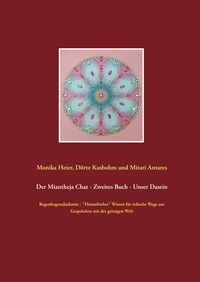Produktbild: Der Miantheja Chat - Zweites Buch - Unser Dasein