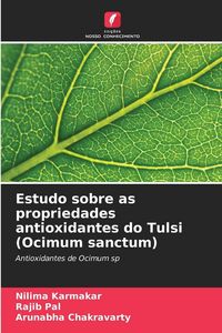 Produktbild: Estudo sobre as propriedades antioxidantes do Tulsi (Ocimum sanctum)