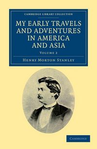 Produktbild: My Early Travels and Adventures in America and Asia - Volume 2