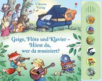 Bild vom Artikel Geige, Flöte und Klavier - Hörst du, wer da musiziert? vom Autor Fiona Watt