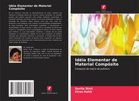 Produktbild: Id&eacute;ia Elementar de Material Comp&oacute;sito