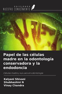 Produktbild: Papel de las c&eacute;lulas madre en la odontolog&iacute;a conservadora y la endodoncia