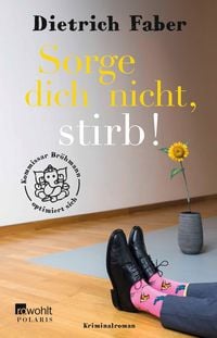 Produktbild: Sorge dich nicht, stirb!