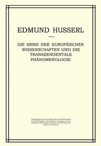 Produktbild: Die Krisis der Europ&auml;ischen Wissenschaften und die Transzendentale Ph&auml;nomenologie