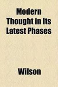 Produktbild: Modern Thought in Its Latest Phases