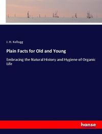 Produktbild: Plain Facts for Old and Young