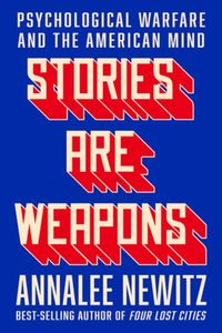 Bild vom Artikel Stories Are Weapons vom Autor Annalee Newitz