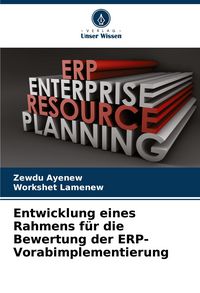 Produktbild: Entwicklung eines Rahmens f&uuml;r die Bewertung der ERP-Vorabimplementierung