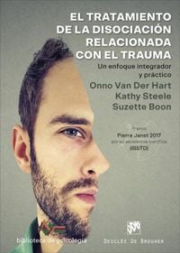 Produktbild: El tratamiento de la disociaci&oacute;n relacionada con el trauma : un enfoque integrador y pr&aacute;ctico